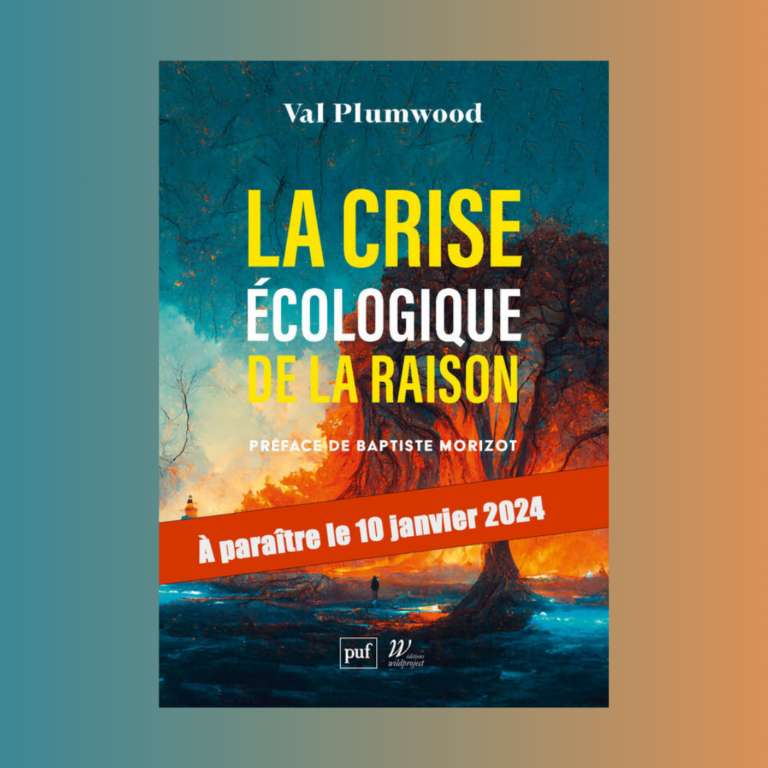 Rencontre Autour Du Lancement Du Livre De Val Plumwood La Crise