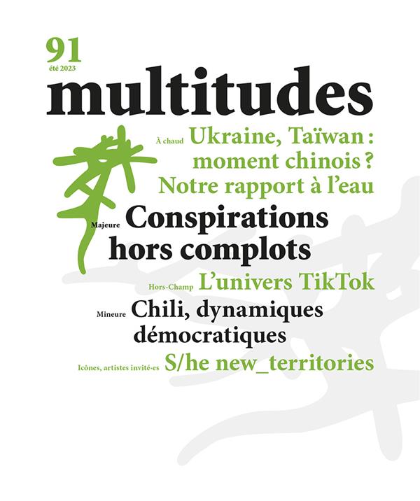 Couverture du livre MULTITUDES N 91 :CONSPIRATIONS HORS COMPLOTS - ETE 2023