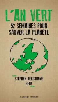 Couverture du livre L'AN VERT - 52 SEMAINES POUR SAUVER LA PLANETE