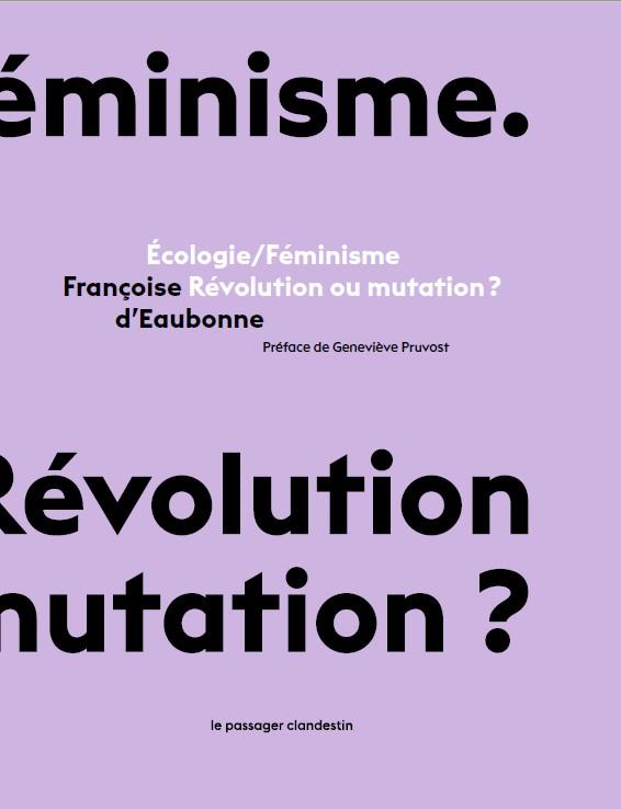 Couverture du livre ECOLOGIE/FEMINISME - REVOLUTION OU MUTATION ?