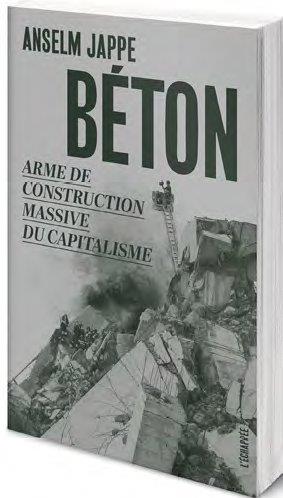 Couverture du livre BETON - ARME DE CONSTRUCTION MASSIVE DU CAPITALISME
