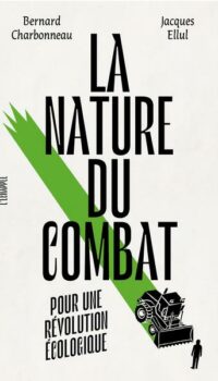 Couverture du livre LA NATURE DU COMBAT - POUR UNE REVOLUTION ECOLOGIQUE