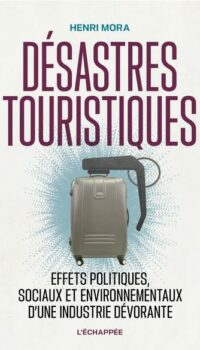 Couverture du livre DESASTRES TOURISTIQUES - EFFETS POLITIQUES