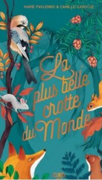 Couverture du livre LA PLUS BELLE CROTTE DU MONDE