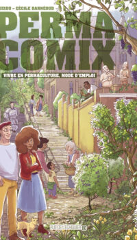 Couverture du livre PERMACOMIX - VIVRE EN PERMACULTURE