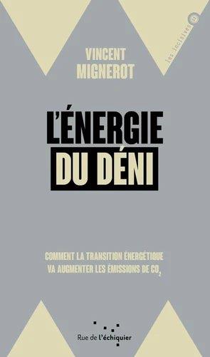 Couverture du livre L ENERGIE DU DENI - COMMENT LA TRANSITION ENERGETIQUE VA AUG