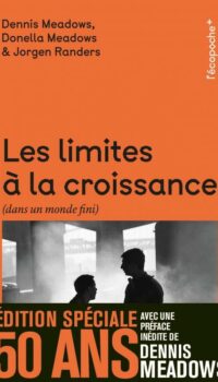 Couverture du livre LES LIMITES A LA CROISSANCE - EDITION SPECIALE 50 ANS