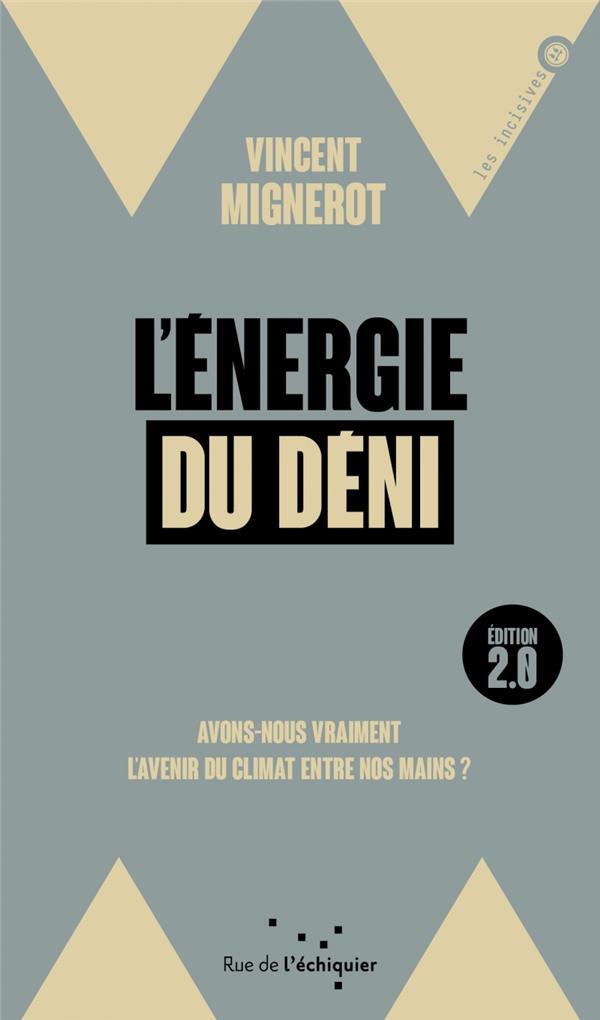 Couverture du livre L'ENERGIE DU DENI - AVONS-NOUS VRAIMENT L'AVENIR DU CLIMAT E