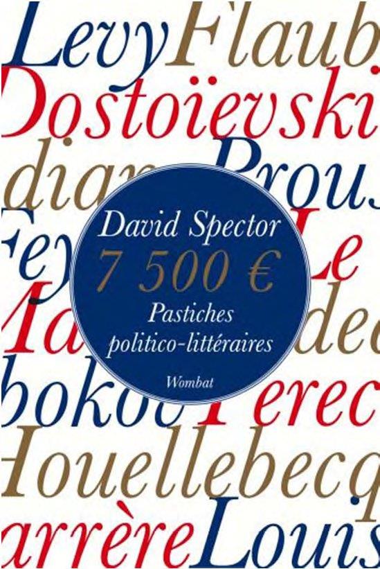 Couverture du livre 7500 EUROS - PASTICHES POLITICO-LITTERAIRES