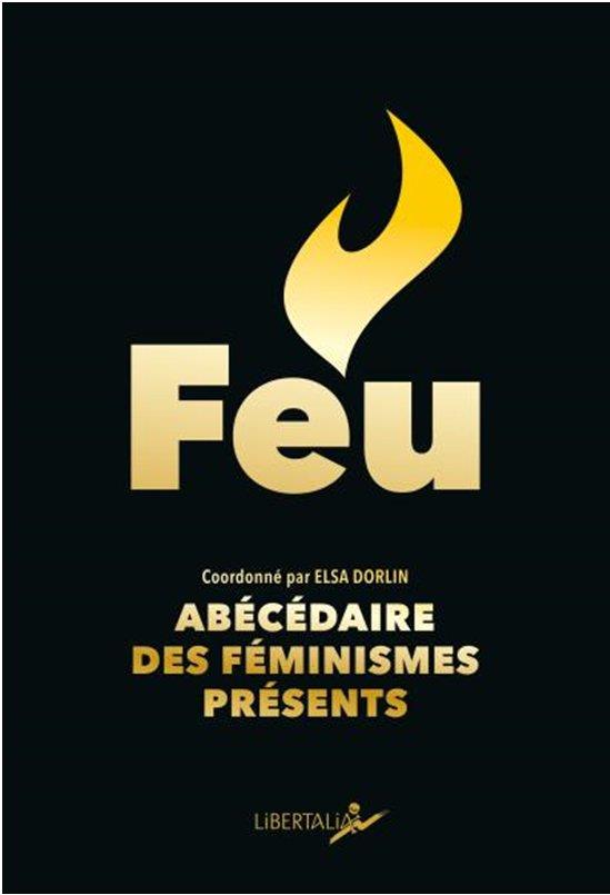 Couverture du livre FEU - ABECEDAIRE DES FEMINISMES PRESENTS