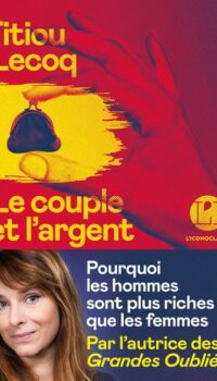 Couverture du livre LE COUPLE ET L'ARGENT - POURQUOI LES HOMMES SONT PLUS RICHES QUE LES FEMMES