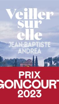 Couverture du livre VEILLER SUR ELLE - PRIX GONCOURT 2023