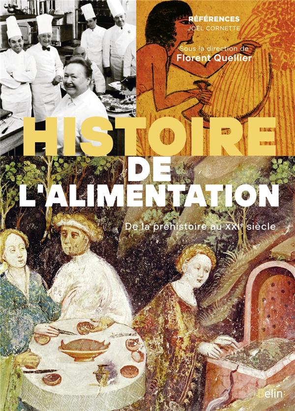 Couverture du livre HISTOIRE DE L'ALIMENTATION - DE LA PREHISTOIRE A NOS JOURS
