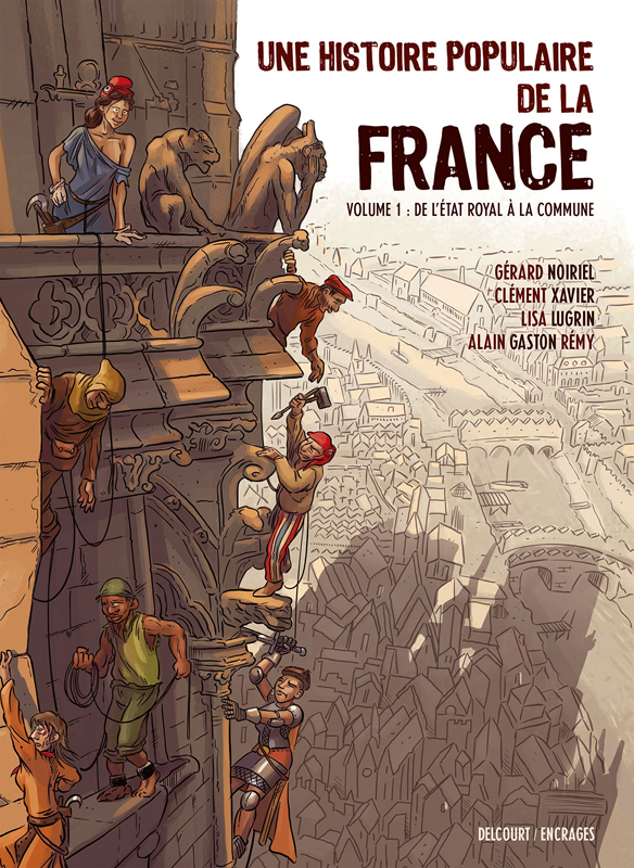 Couverture du livre UNE HISTOIRE POPULAIRE DE LA FRANCE T01 - DE L'ETAT ROYAL A LA COMMUNE