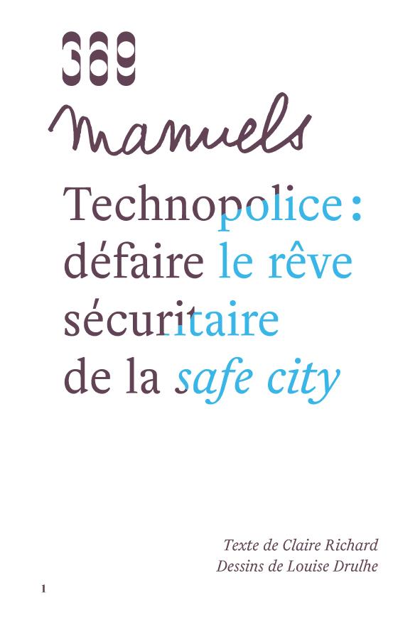 Couverture du livre TECHNOPOLICE : DEFAIRE LE REVE SECURITAIRE DE LA SAFE CITY