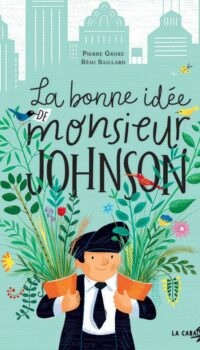 Couverture du livre LA BONNE IDEE DE MONSIEUR JOHNSON