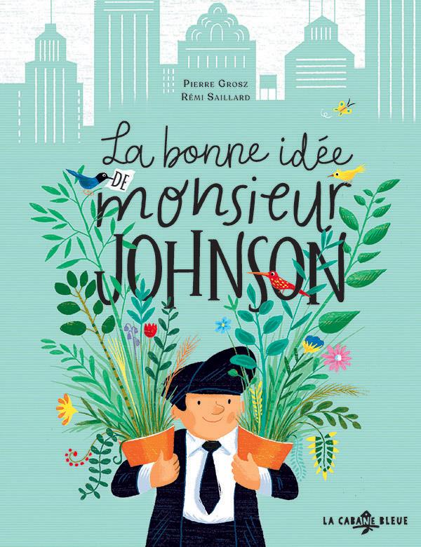 Couverture du livre LA BONNE IDEE DE MONSIEUR JOHNSON