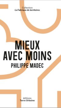 Couverture du livre MIEUX AVEC MOINS - ARCHITECTURE ET FRUGALITE POUR LA PAIX