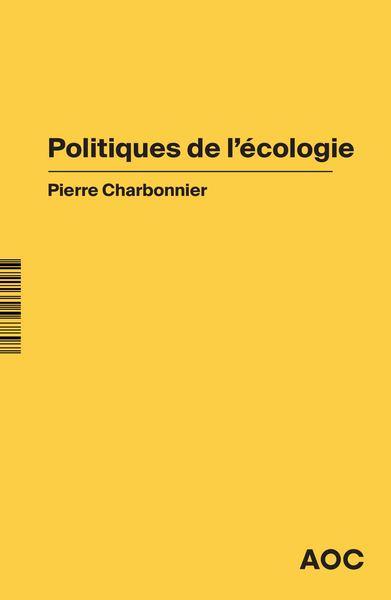 Couverture du livre POLITIQUES DE L ECOLOGIE