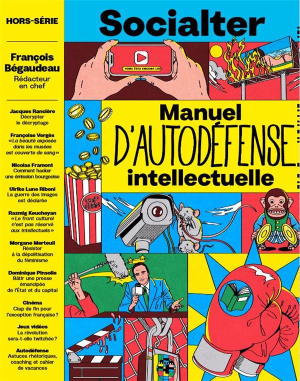 Couverture du livre SOCIALTER HS N 16 : MANUEL D'AUTODEFENSE INTELLECTUELLE AVEC FRANCOIS BEGAUDEAU - ETE 2023