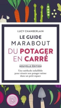 Couverture du livre LE GUIDE MARABOUT DU POTAGER EN CARRE NED