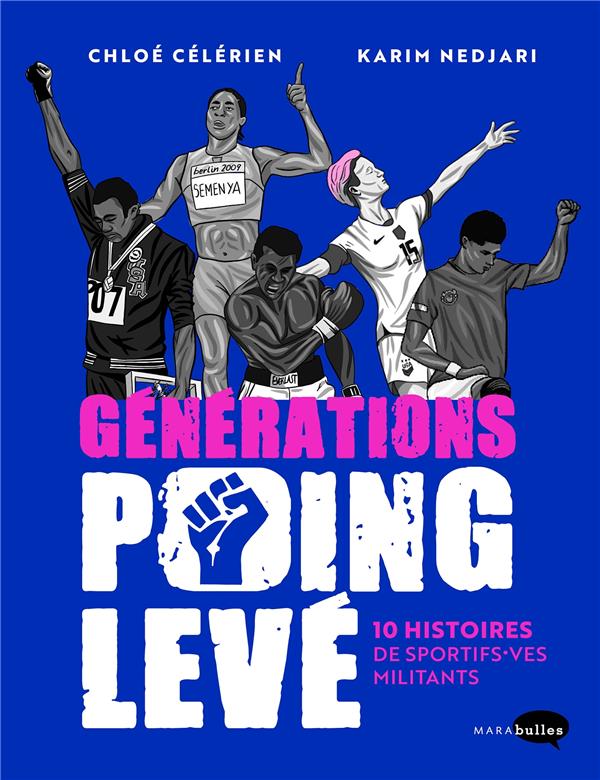 Couverture du livre GENERATIONS POING LEVE - 10 HISTOIRES DE SPORTIFS-VES MILITANTS