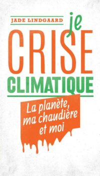 Couverture du livre JE CRISE CLIMATIQUE