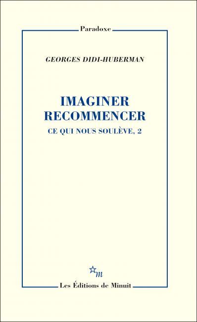 Couverture du livre IMAGINER RECOMMENCER - VOL02 - CE QUI NOUS SOULEVE