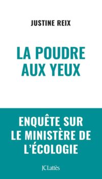 Couverture du livre LA POUDRE AUX YEUX - ENQUETE SUR LE MINISTERE DE L'ECOLOGIE