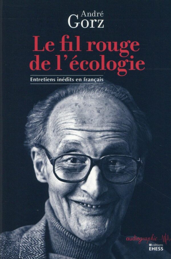Couverture du livre FIL ROUGE DE L'ECOLOGIE - ENTRETIENS INEDITS EN FRANCAIS