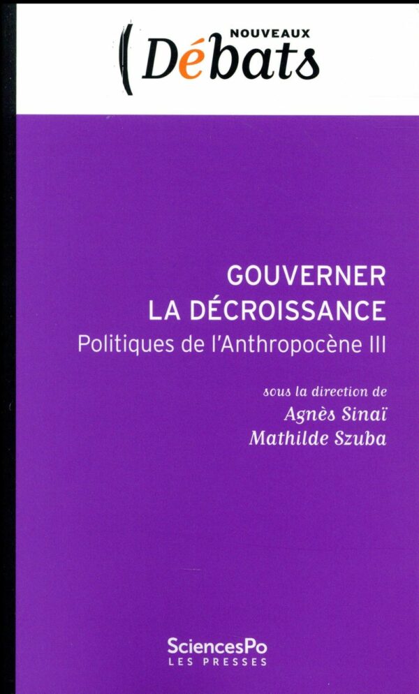 Couverture du livre GOUVERNER LA DECROISSANCE - POLITIQUES DE L'ANTHROPOCENE II