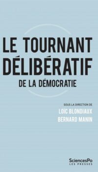 Couverture du livre LE TOURNANT DELIBERATIF DE LA DEMOCRATIE