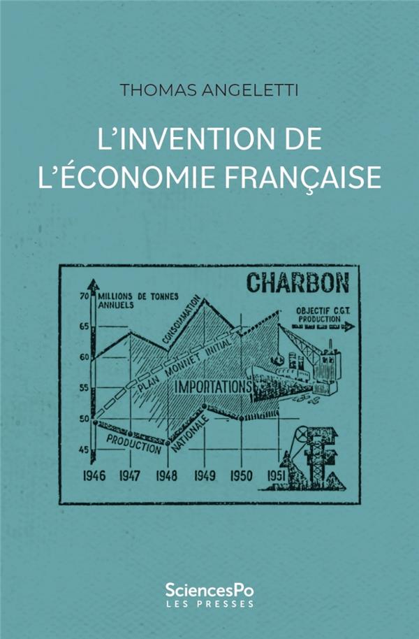 Couverture du livre L'INVENTION DE L'ECONOMIE FRANCAISE