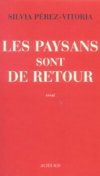 Couverture du livre LES PAYSANS SONT DE RETOUR