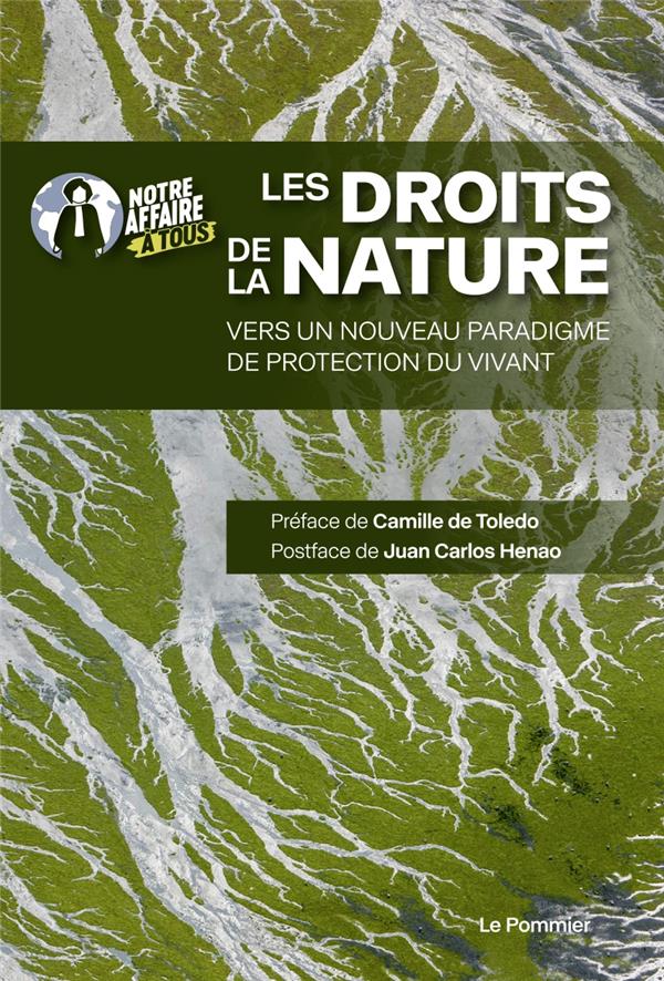 Couverture du livre LES DROITS DE LA NATURE - VERS UN NOUVEAU PARADIGME DE PROTECTION DU VIVANT