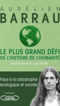 Couverture du livre LE PLUS GRAND DEFI DE L'HISTOIRE DE L'HUMANITE - EDITION REVUE ET AUGMENTEE