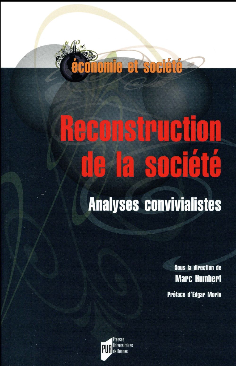 Couverture du livre RECONSTRUCTION DE LA SOCIETE - ANALYSES CONVIVIALISTES