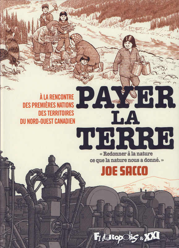 Couverture du livre PAYER LA TERRE - A LA RENCONTRE DES PREMIERES NATIONS DES TERRITOIRES DU NORD-OUEST CANADIEN