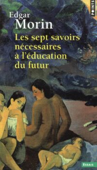 Couverture du livre LES SEPT SAVOIRS NECESSAIRES A L'EDUCATION DU FUTUR