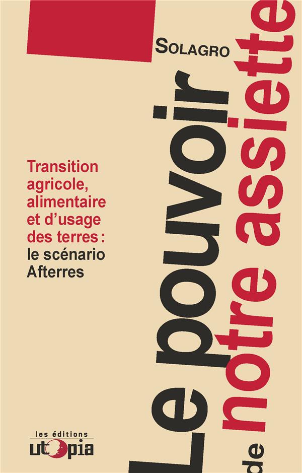 Couverture du livre LE POUVOIR DE NOTRE ASSIETTE - TRANSITION AGRICOLE