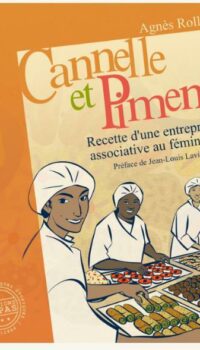Couverture du livre CANNELLE ET PIMENT - L'HISTOIRE D'UNE ENTREPRISE ASSOCIATIVE AU FEMININ