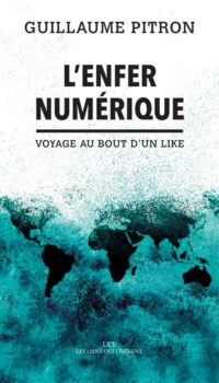 Couverture du livre L'ENFER NUMERIQUE - VOYAGE AU BOUT D'UN LIKE