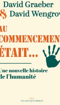 Couverture du livre AU COMMENCEMENT ETAIT... - UNE NOUVELLE HISTOIRE DE L'HUMANITE