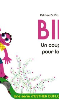 Couverture du livre BIBIR UN COUP DE POUCE POUR LA SORCIERE - LA PAUVRETE EXPLIQUEE PAR ESTHER DUFLO