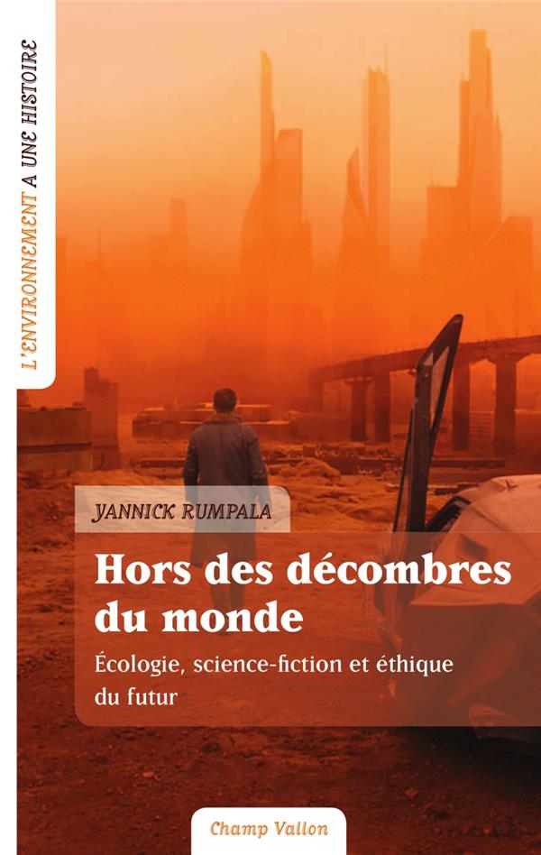 Couverture du livre HORS DES DECOMBRES DU MONDE - ECOLOGIE