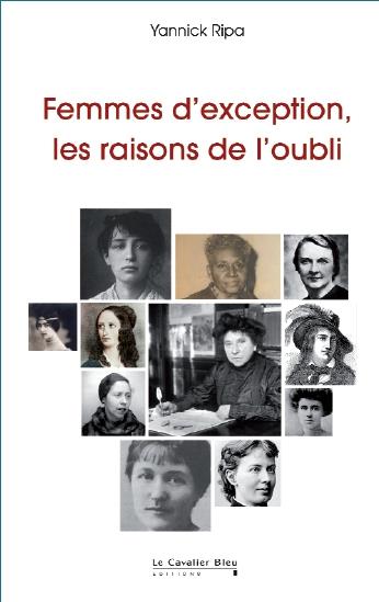 Couverture du livre FEMMES D'EXCEPTION - LES RAISONS DE L'OUBLI