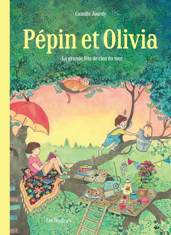 Couverture du livre PEPIN ET OLIVIA - TOME 1 - LA GRANDE FETE DE RIEN DU TOUT