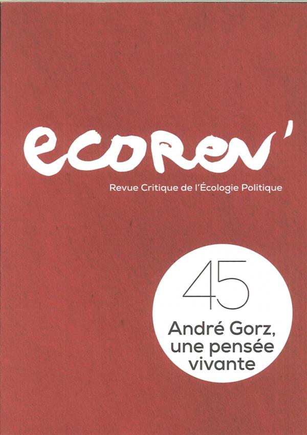 Couverture du livre ECOREV N 45 - ANDRE GORZ- 2017