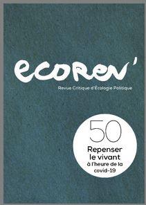 Couverture du livre ECOREV' N 50 REPENSER LE VIVANT A L'HEURE DE LA COVID-19 - PRINTEMPS 2021