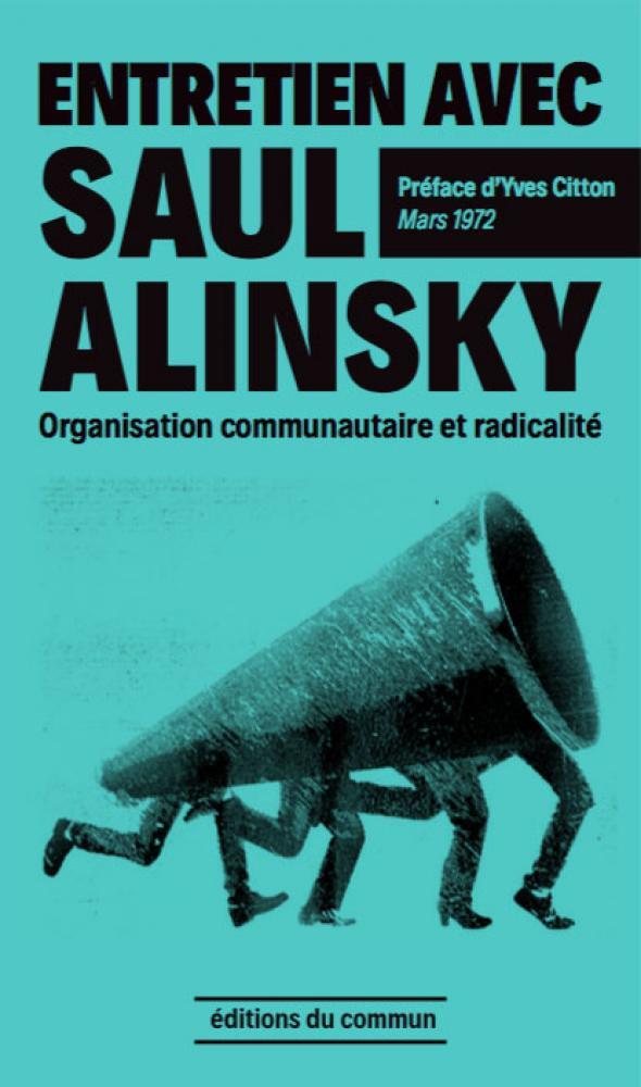 Couverture du livre ENTRETIEN AVEC SAUL ALINSKY - ORGANISATION COMMUNAUTAIRE ET RADICALITE - MARS 1972